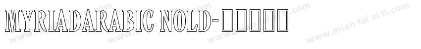 myriadarabic nold字体转换